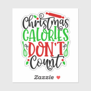 Funny Christmas Calories Don’t Count Design