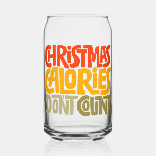 Funny Christmas Calories Don’t Count Design Can Glass