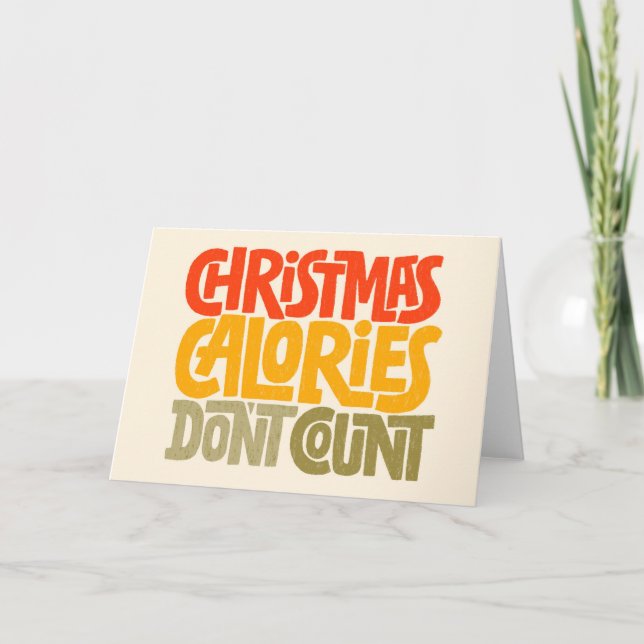 Funny Christmas Calories Don’t Count Design Card (Front)