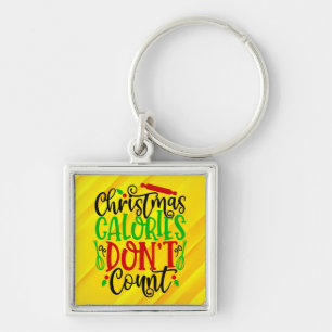 Funny Christmas Calories Don’t Count Design Key Ring
