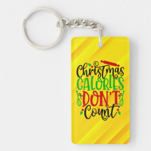 Funny Christmas Calories Don’t Count Design Key Ring