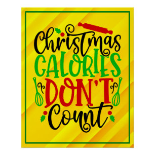Funny Christmas Calories Don’t Count Design Poster
