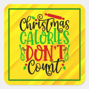 Funny Christmas Calories Don’t Count Design Square Sticker