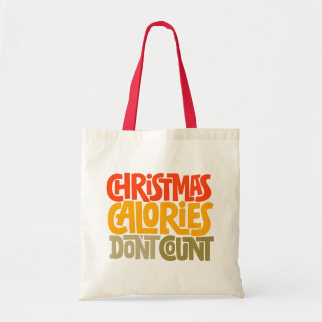 Funny Christmas Calories Don’t Count Design Tote Bag (Front)