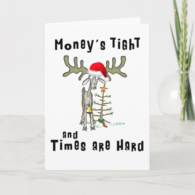 Funny Christmas Card  Money's Tight (Front)