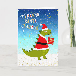 Funny Christmas Card - TyrannoSantaClaurus