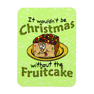 Funny Christmas Cartoon Fruitcake Magnet