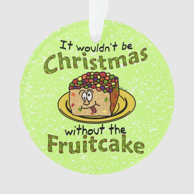 Funny Christmas Cartoon Fruitcake Ornament (Front)