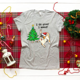 Funny Christmas Cat Do What I Want T-Shirt