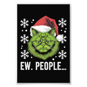 Funny Christmas Cat Ew People Meowy Cat Lovers  Photo Print