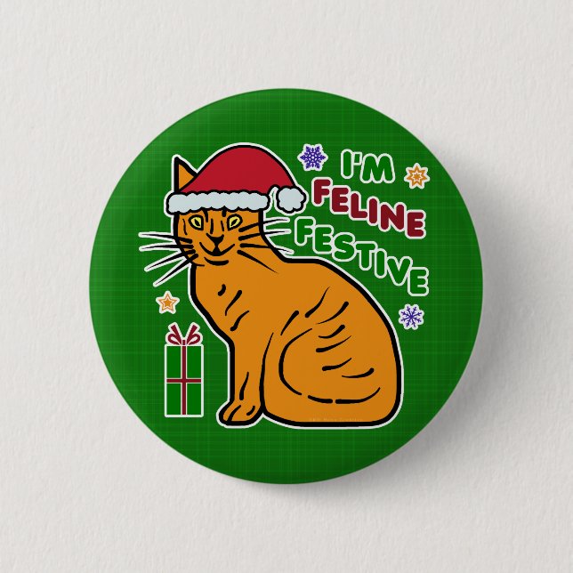 Funny Christmas Cat Feline Festive Holiday Pun 6 Cm Round Badge (Front)
