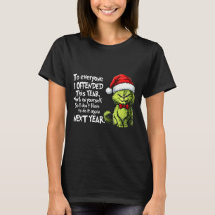 Funny Christmas Cat To Everyone I Offended This Ye T-Shirt