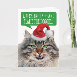 Funny Christmas Cat- Wreck the Tree Blame the Dog Holiday Card