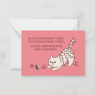 FUNNY CHRISTMAS CAT YOUR ORNAMENTS ARE HISTORY CARD