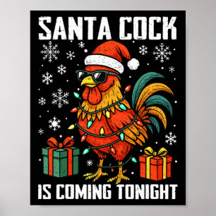 Funny Christmas Chicken Santa Coming Night Humour Poster