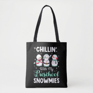 Funny Christmas Chillin' With My Preschool Snowmie Tote Bag