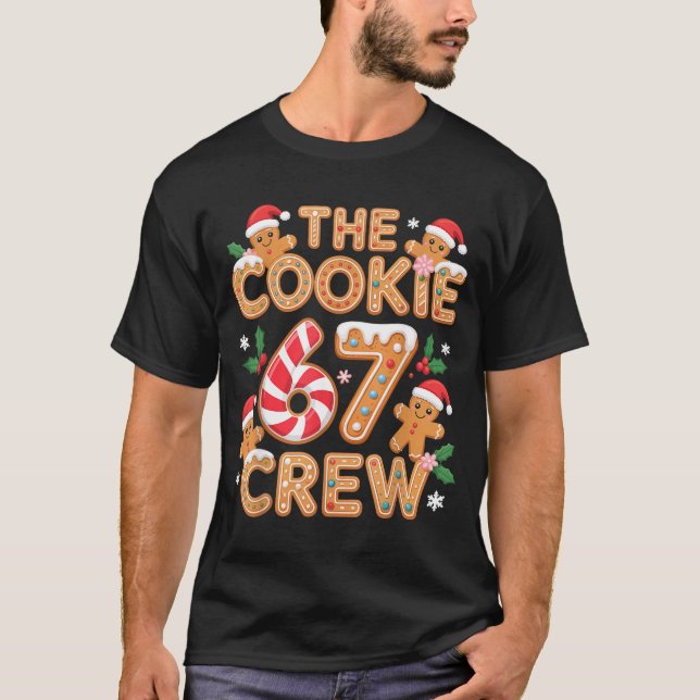 Funny Christmas Cookie Crew 67 Meme Party Vibes Ba T-Shirt (Front)