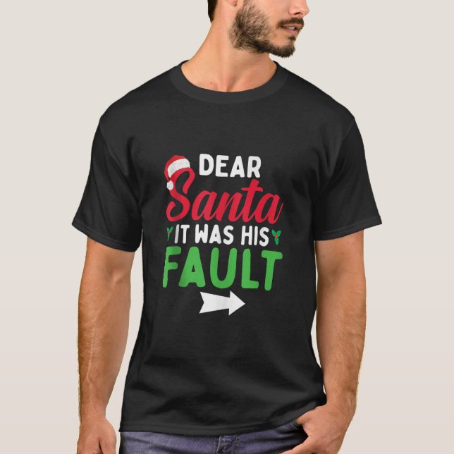 Funny Christmas Couples Shirts Dear Santa It Was H (Front)