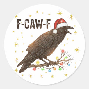 Funny Christmas Crow Raven F-CAW- F Classic Round Sticker
