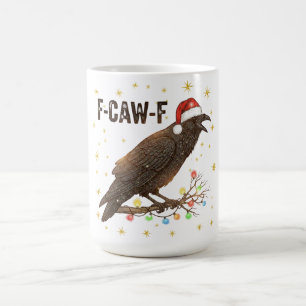 Funny Christmas Crow Raven F-CAW- F Coffee Mug