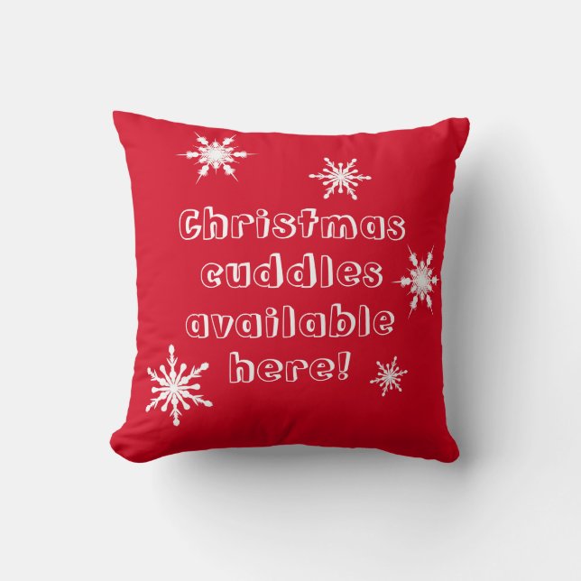 Funny Christmas Cuddles Available Here Cushion (Front)