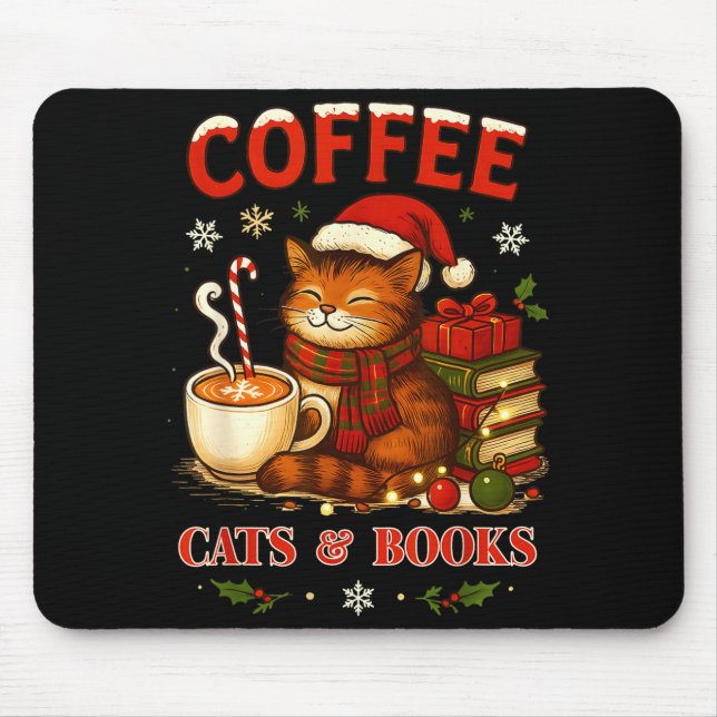 Funny Christmas Cute Coffee Cats Books Lover Women Mouse Pad (Front)