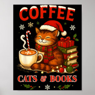 Funny Christmas Cute Coffee Cats Books Lover Women Poster
