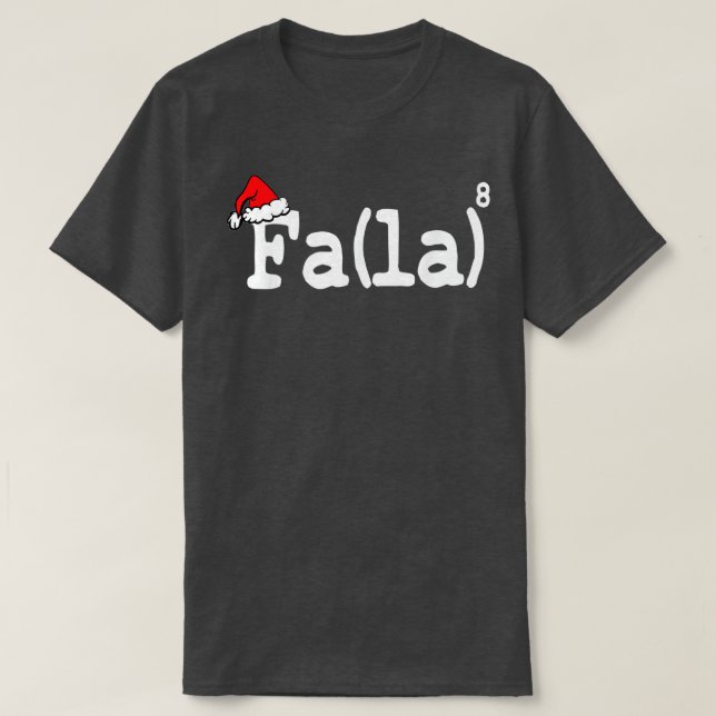 Funny Christmas Cute Math Fa La La La La  T-Shirt (Design Front)