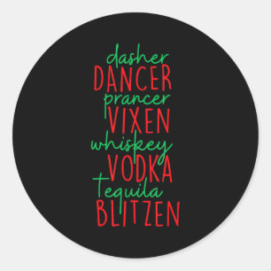 Funny Christmas Dasher Dancer Prancer Vixen Whiske Classic Round Sticker