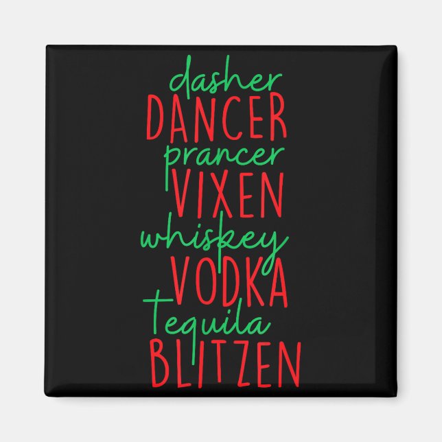 Funny Christmas Dasher Dancer Prancer Vixen Whiske Magnet (Front)