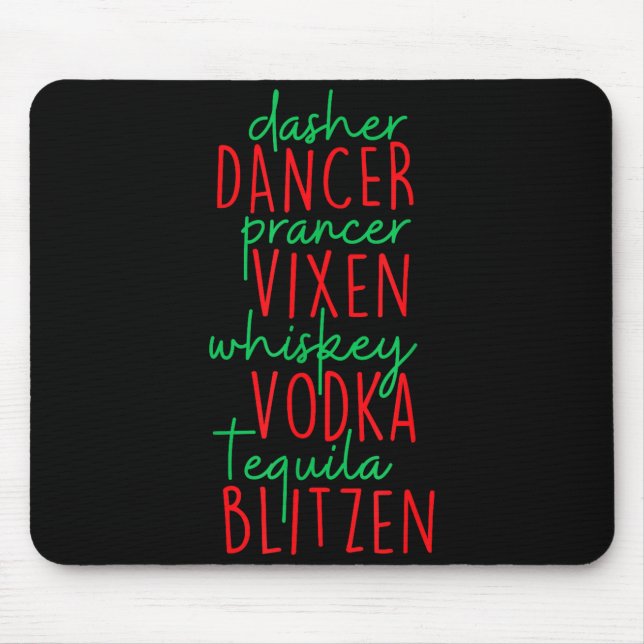 Funny Christmas Dasher Dancer Prancer Vixen Whiske Mouse Pad (Front)