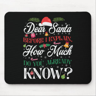 Funny Christmas Dear Santa How Much Do You Know Mouse Pad