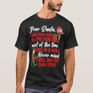 Funny Christmas Dear Santa I Will Buy My Own Stuff T-Shirt