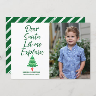 Funny Christmas Dear Santa Let Me Explain Green Holiday Card