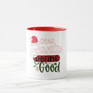 Funny Christmas Dear Santa Mug