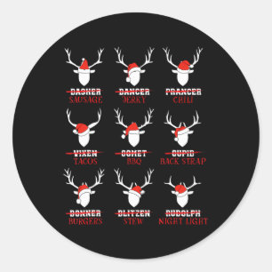 Funny Christmas Deer Hunters All Of Santa's Reinde Classic Round Sticker