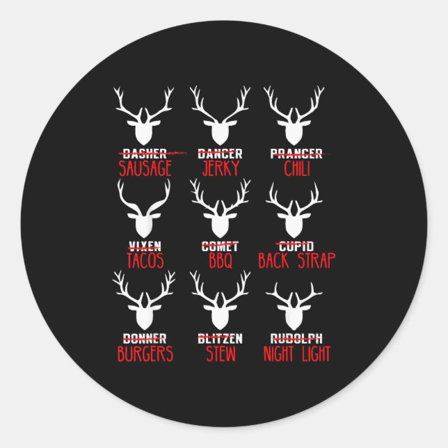 Funny Christmas Deer Hunters All Of Santa's Reinde Classic Round Sticker (Front)