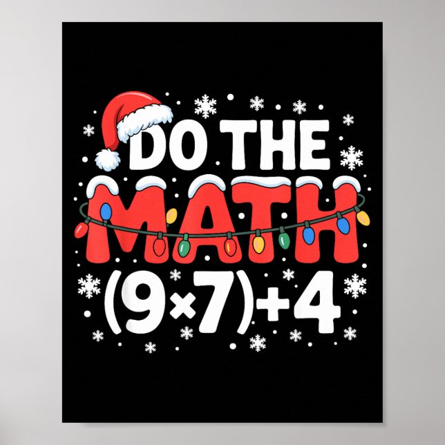 Funny Christmas Do The Math Meme 67 Holiday Humor  Poster (Front)
