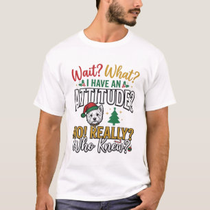 Funny Christmas Dog Attitude Quote Vintage Shirt D