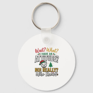 Funny Christmas Dog Attitude Quote Vintage Shirt D Key Ring