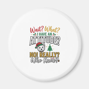 Funny Christmas Dog Attitude Quote Vintage Shirt D Magnet