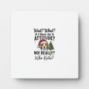 Funny Christmas Dog Attitude Vintage Engraving Shi Plaque