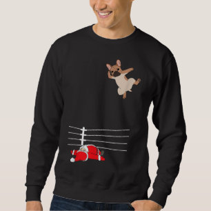 Funny Christmas Dog Xmas Wrestling Santa and Frenc Sweatshirt