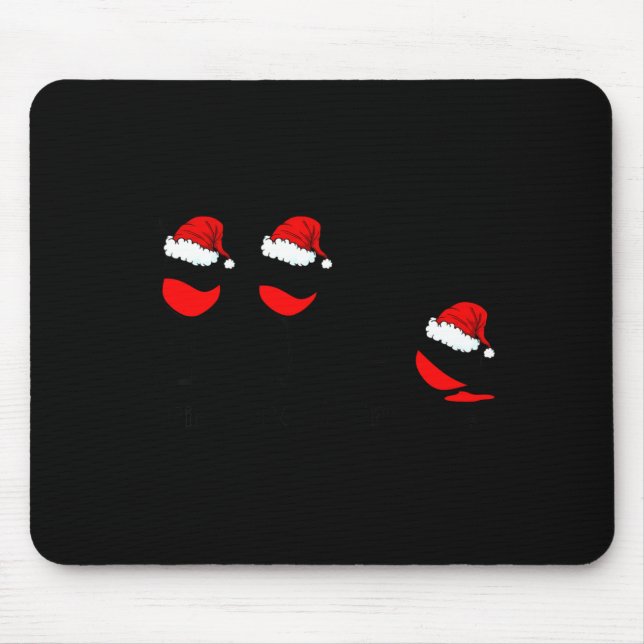 Funny Christmas Drink Drank Drunk Xmas Holiday  Mouse Pad (Front)
