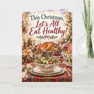 Funny Christmas Eat Healthy Tomorrow Holiday Humou Card