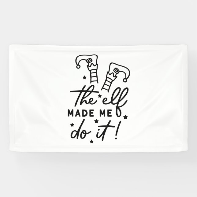 Funny Christmas Elf made me Do it Funny Retro Cool Banner (Horizontal)
