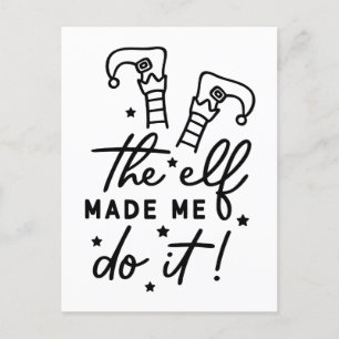 Funny Christmas Elf made me Do it Funny Retro Cool Invitation Postcard