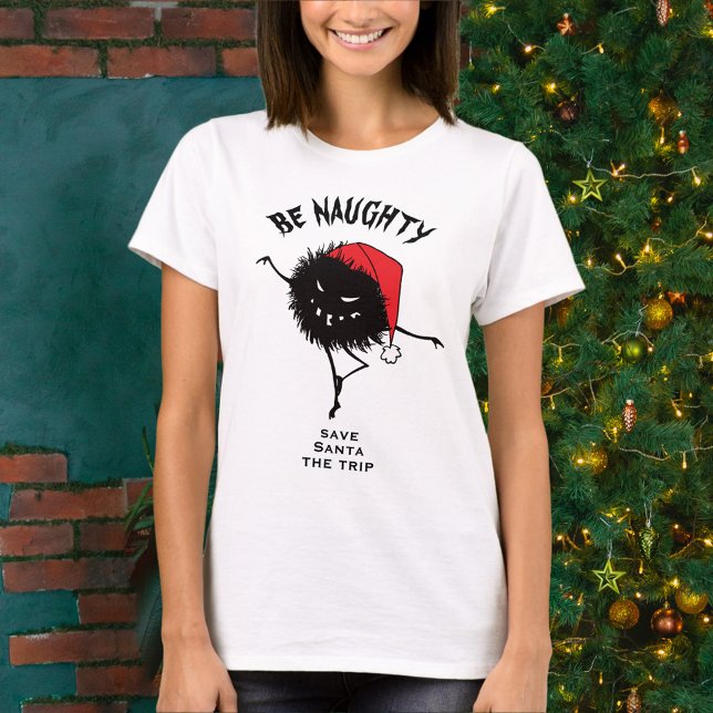 Funny Christmas Evil Character Be Naughty T-Shirt (Creator Uploaded)