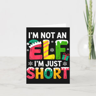 Funny Christmas Family Pajamas I'm Not An Elf I'm  Card