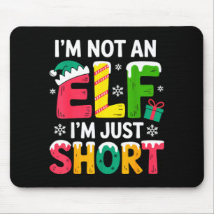 Funny Christmas Family Pajamas I'm Not An Elf I'm  Mouse Pad